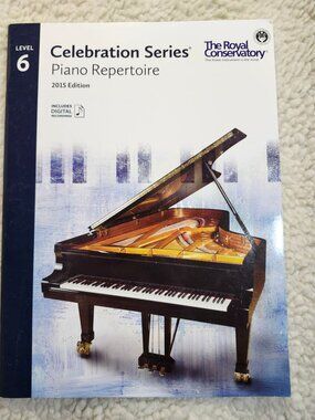 The Royal Conservatory Celebration Series Piano Repertoire Level 6 2015 Ed Book